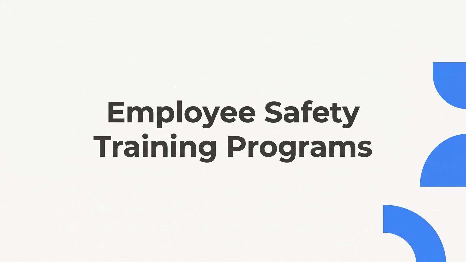 8 Proven Strategies for Building Effective Employee Safety Training Programs