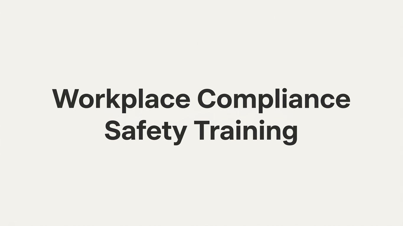 7 Strategies to Strengthen Workplace Compliance Safety Training