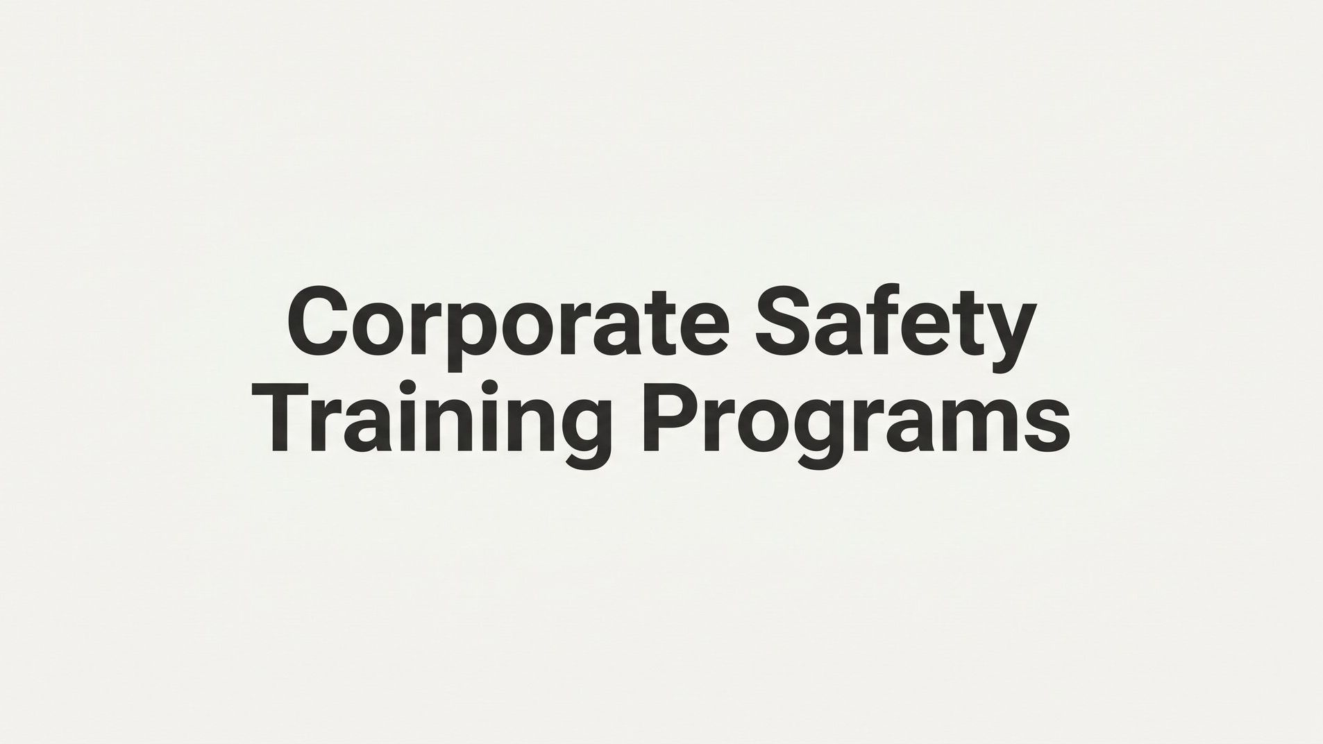 8 Proven Strategies to Build Corporate Safety Training Programs That Actually Work