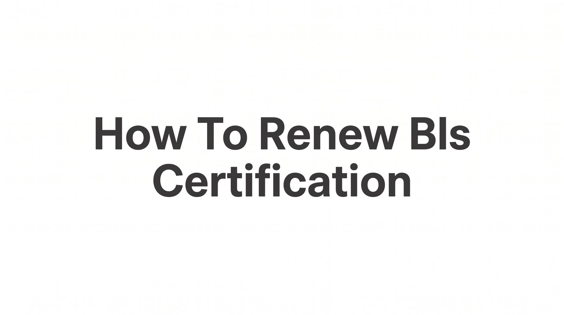 How to Renew Your BLS Certification: A Step-by-Step Guide