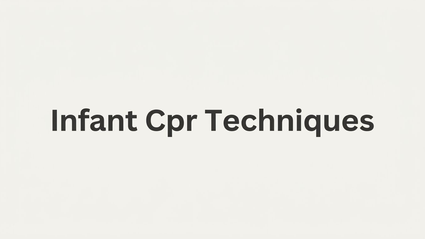 How to Perform Infant CPR Techniques: A Step-by-Step Guide for Caregivers and Professionals