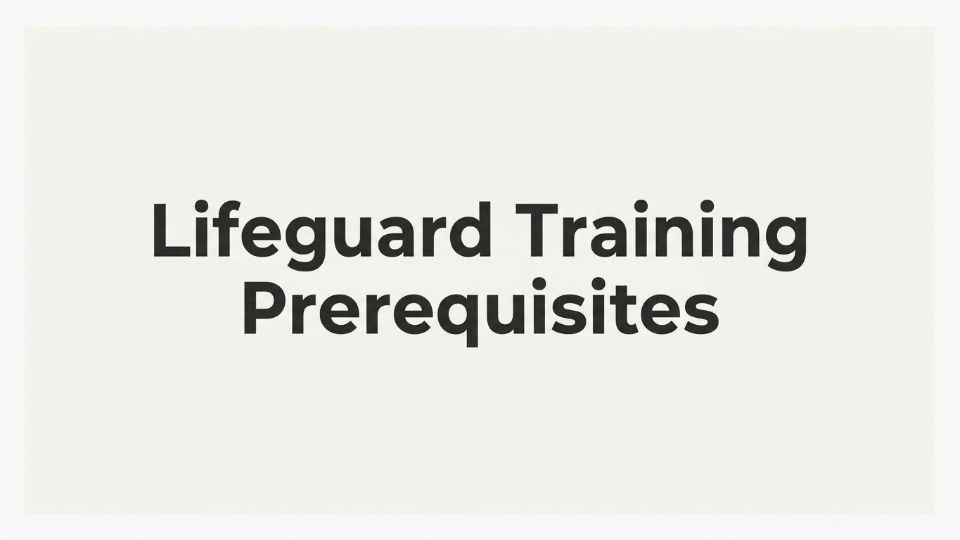 Lifeguard Training Prerequisites: What You Need Before Certification
