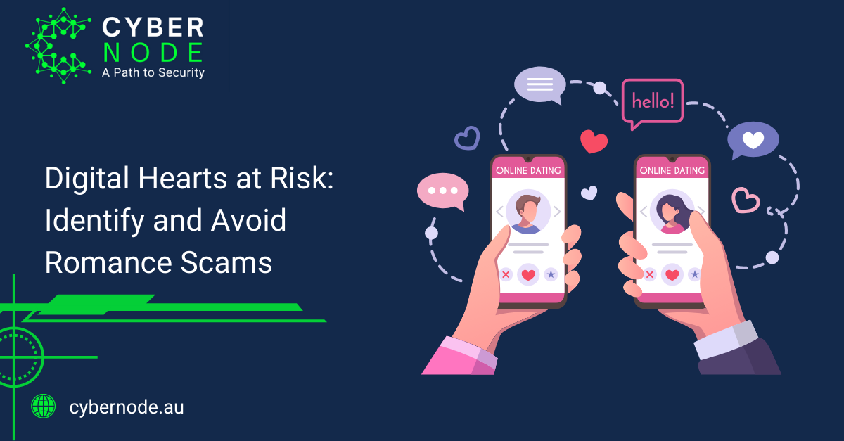 Digital Hearts at Risk: Identify and Avoid Romance Scams