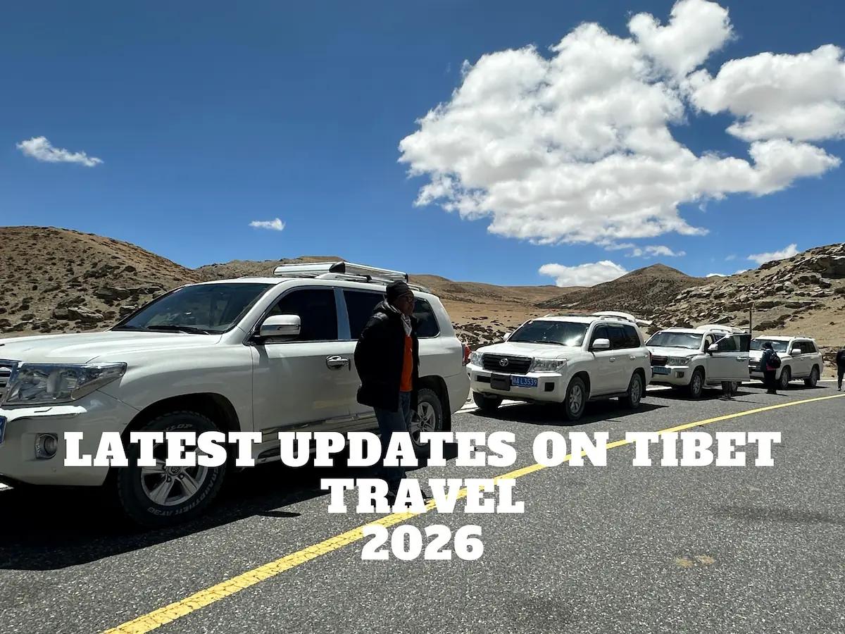 Dernières informations sur comment voyager au Tibet en 2026