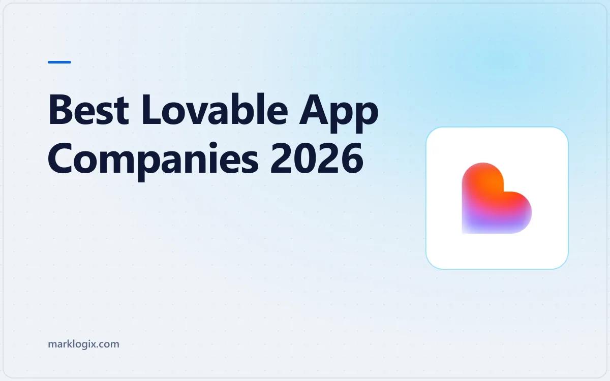 The 10 best Lovable app development companies in 2026, ranked and compared