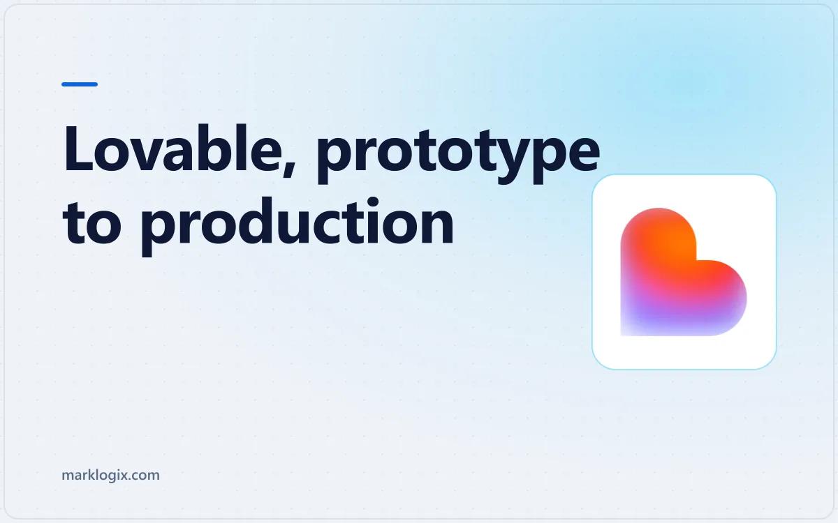 Lovable prototype to production, showing the security, logic and release gaps to close