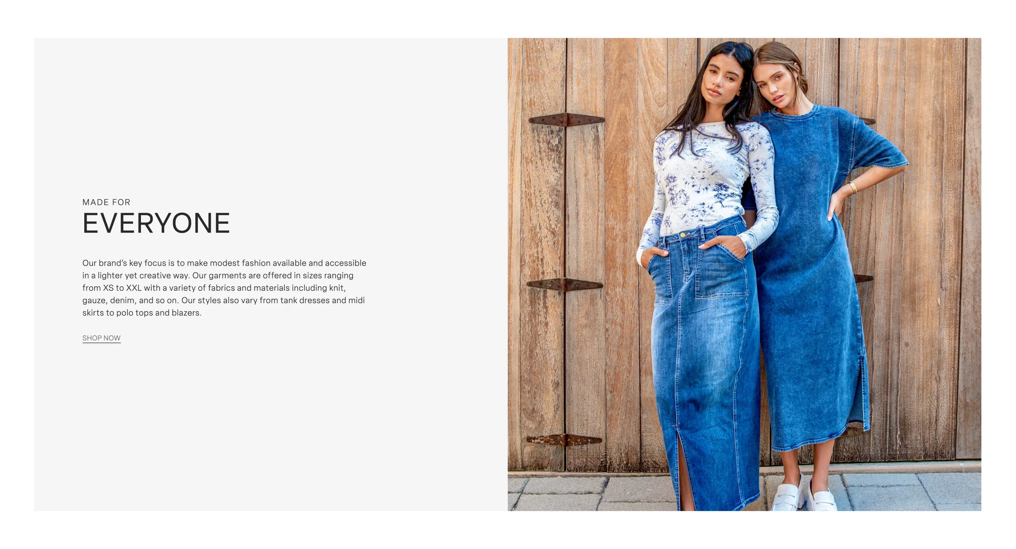 About page section "Made for Everyone" on sizes from XS to XXL and fabrics such as knit, gauze and denim, beside two models in a denim maxi skirt and a denim dress against a weathered wooden door