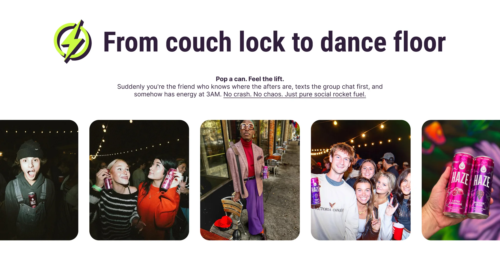 "From couch lock to dance floor" section with a row of party photos of people holding HAZE cans