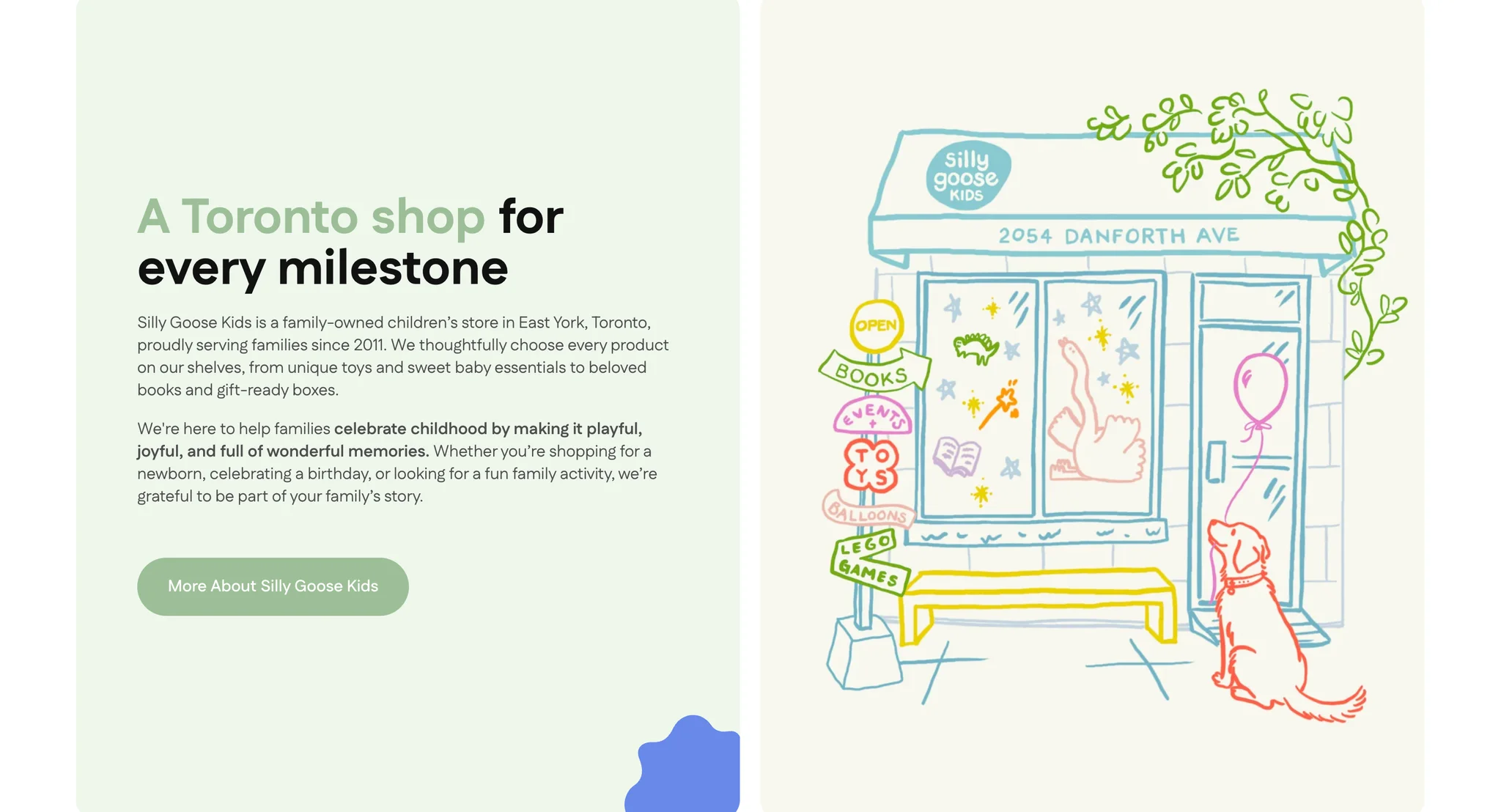 "A Toronto shop for every milestone" on pale green, with two paragraphs about the family-owned store in East York since 2011 and a More About Silly Goose Kids button, beside a line drawing of the 2054 Danforth Ave shopfront with a balloon and a dog at the door