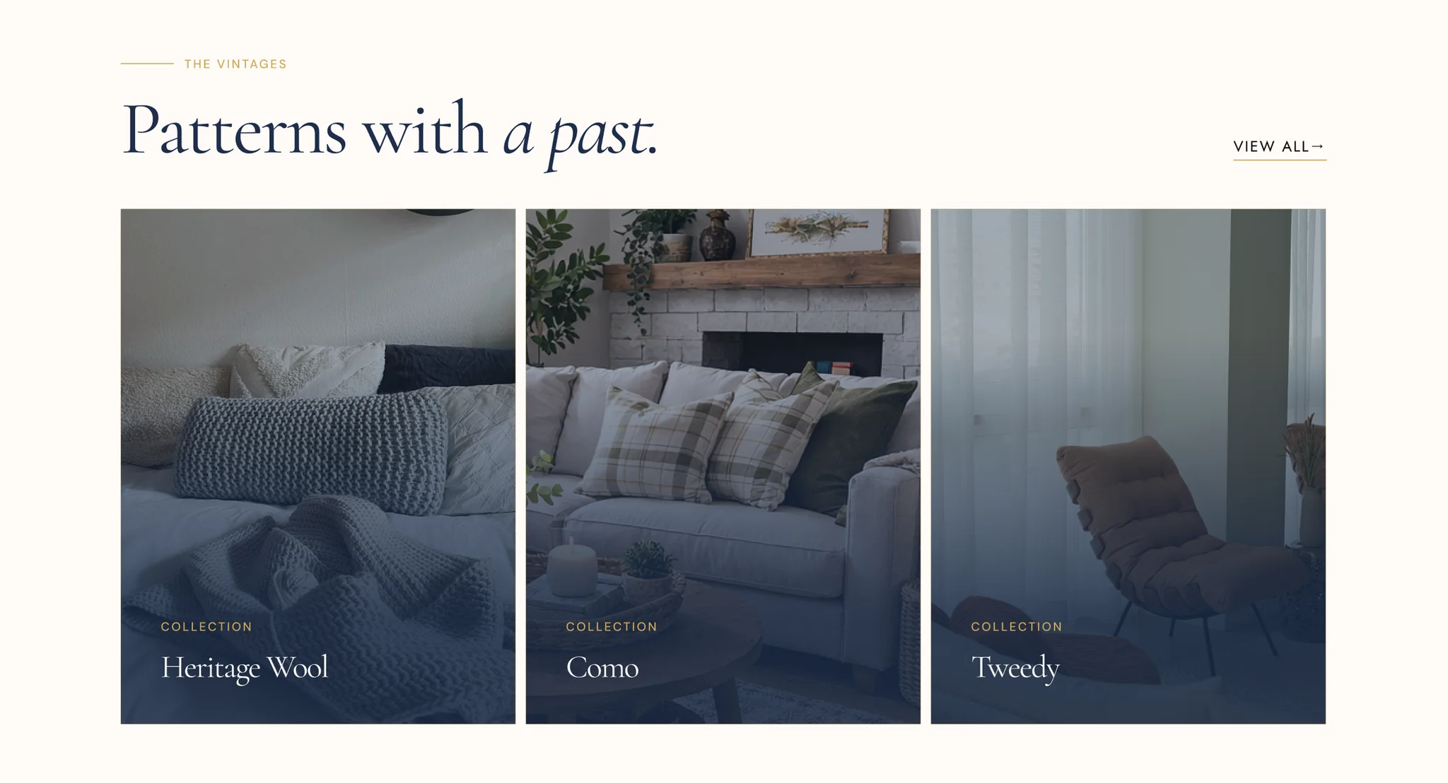"Patterns with a past." section with tall photo cards for the Heritage Wool, Como and Tweedy collections: a knit throw on a bed, plaid pillows on a sofa by a fireplace and a lounge chair by sheer curtains