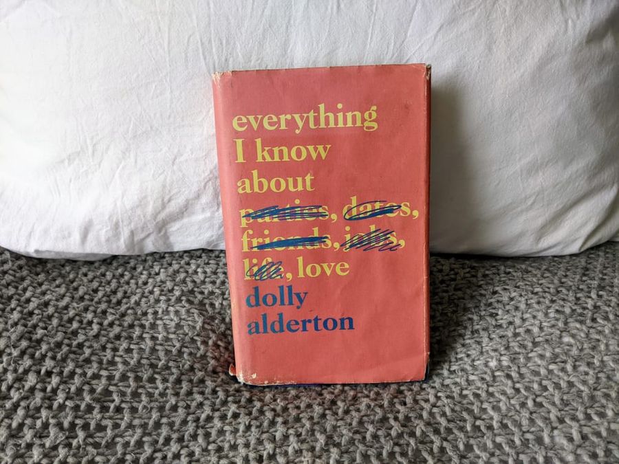 Everything I Know about Love by Dolly Alderton, Paperback