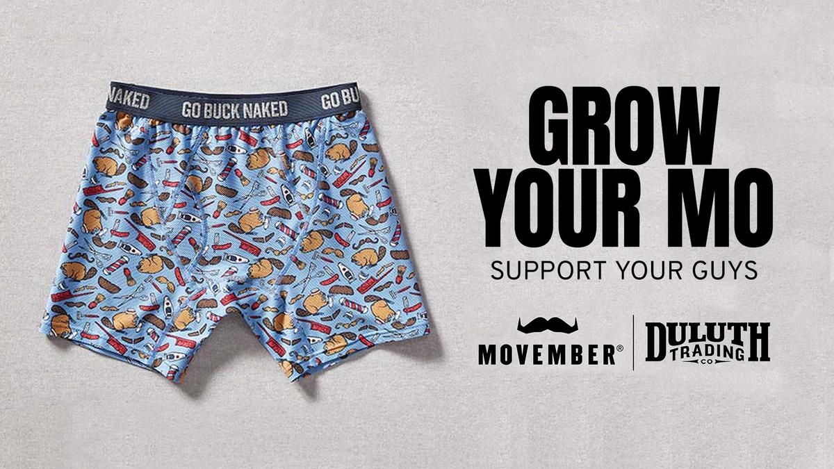 A pair of patterned boxer briefs that say "Go Buck Naked" on the waist band. The text next to the briefs reads "Grow your Mo, Support your guys"