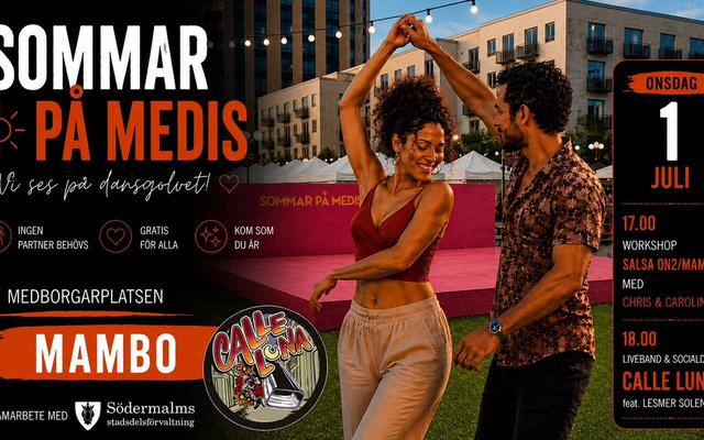 Sommar på Medis: Salsa On2/Mambo med Chris & Carolina + Calle Luna feat. Lesmer Solenzar live