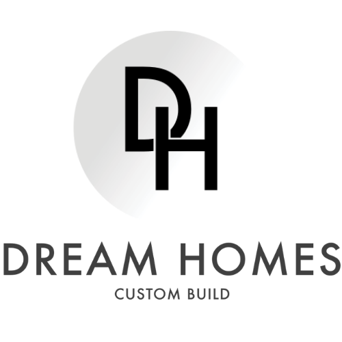 Dream Homes Custom Build
