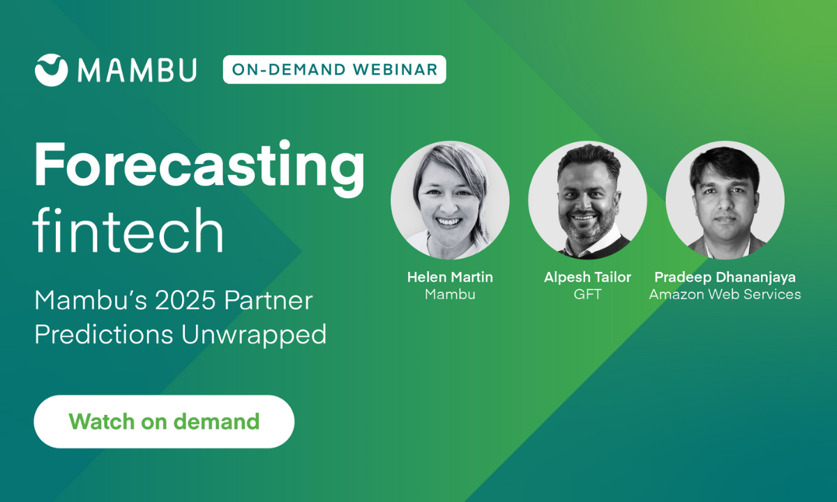 Forecasting fintech 2025: Mambu’s partner predictions unwrapped | Mambu
