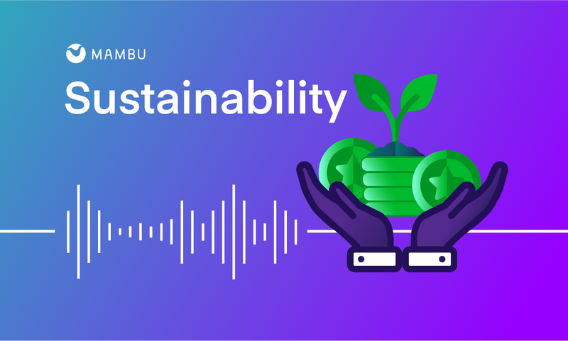 Mambu presents: Sustainability