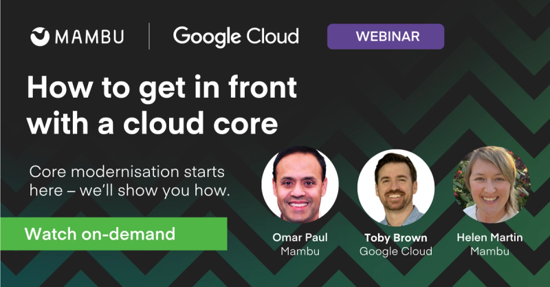Mambu and GCP get in front with a cloud core