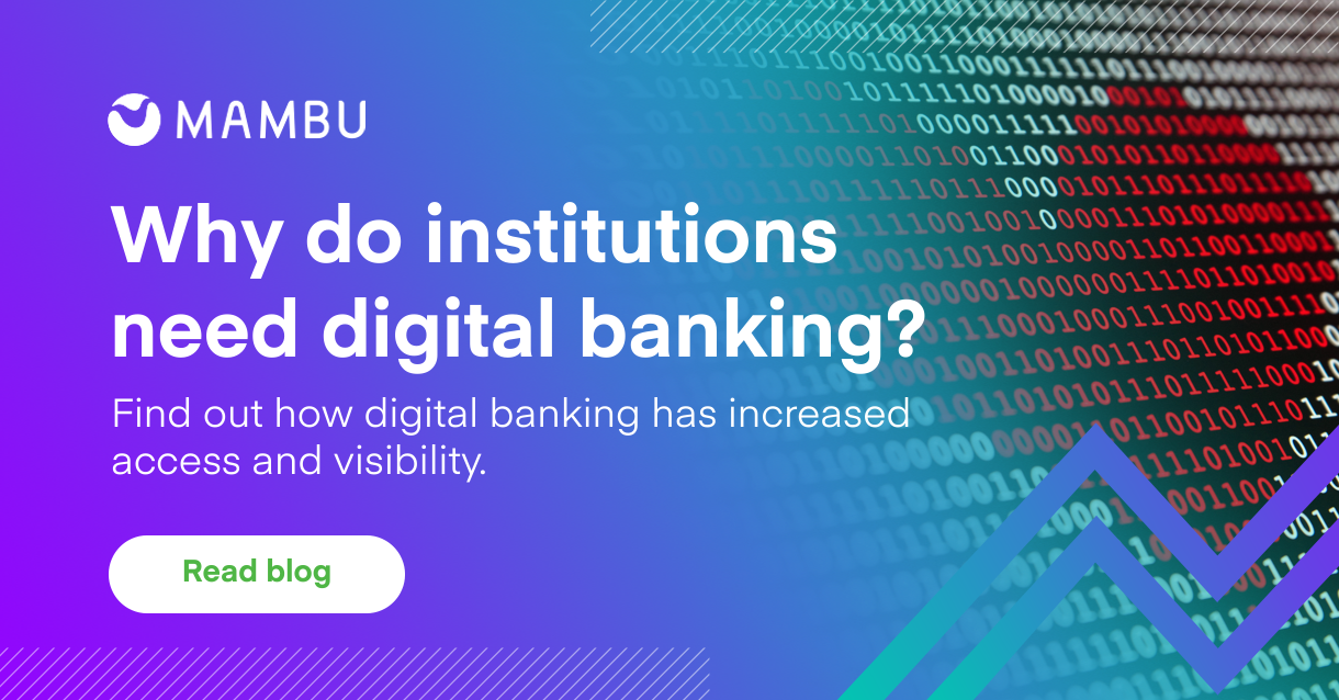 Why do institutions need digital banking? | Mambu