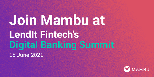 Mambu at Digital Banking Summit