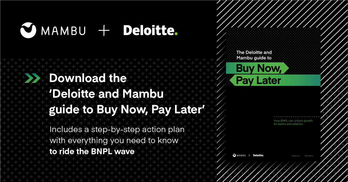 The Deloitte And Mambu Guide To Buy Now, Pay Later | SaaS Cloud Banking ...