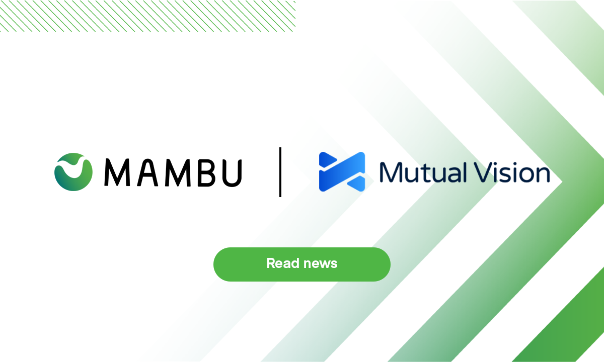 Mutual Vision Chooses Mambu To Enhance Digital Banking Proposition For ...