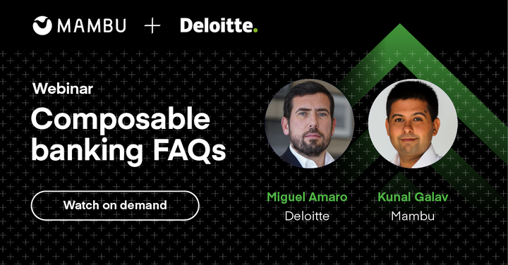 Composable Banking FAQs with Deloitte & Mambu