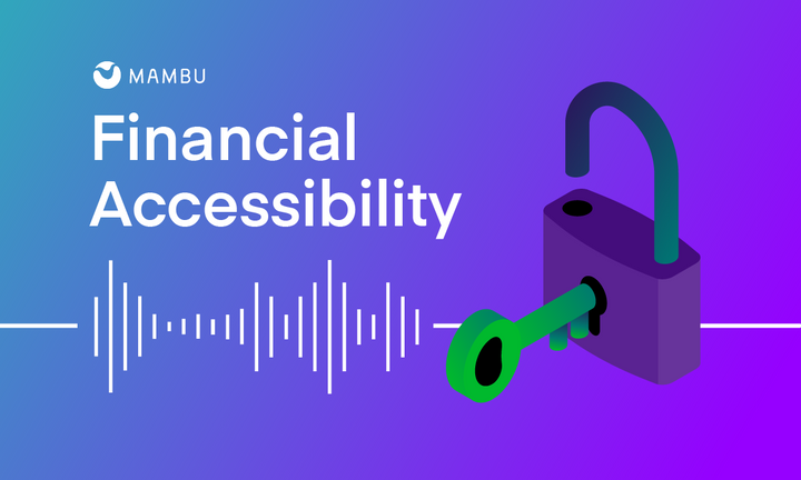 Mambu presents: Financial Accessibility