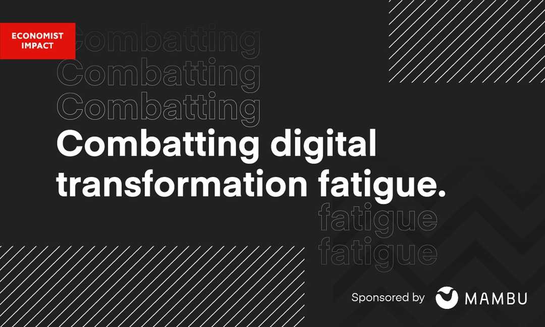 Combatting digital transformation fatigue.