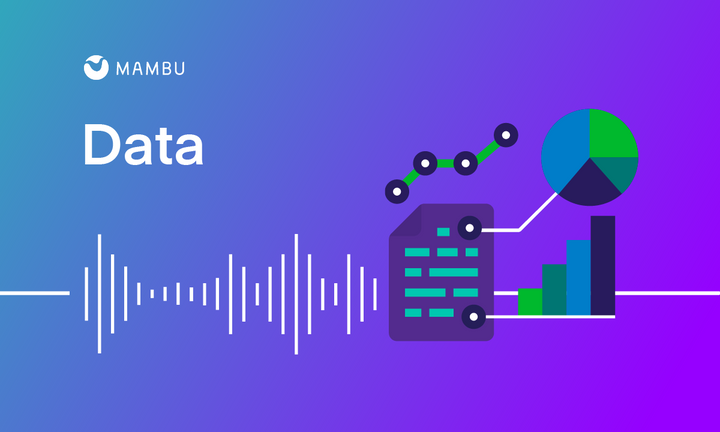 Mambu presents: Data