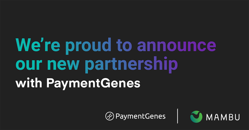 Partnership PaymentGenes x Mambu