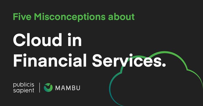5 most common misconceptions about cloud technology in banking.