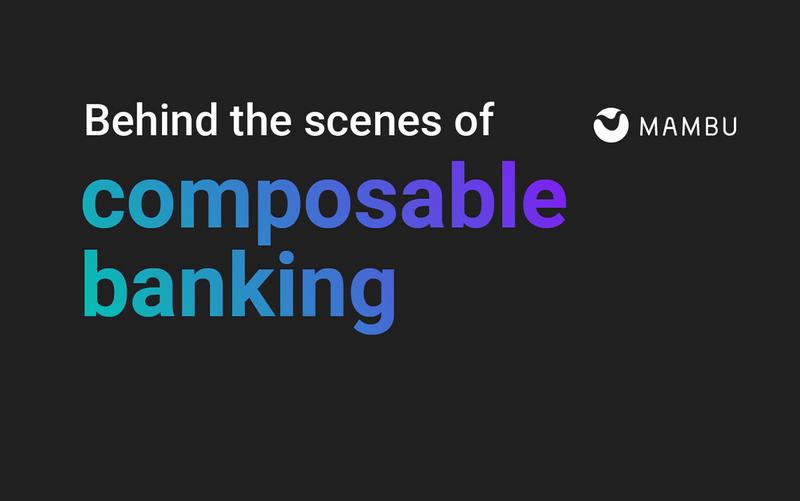 Behind the scenes of composable banking