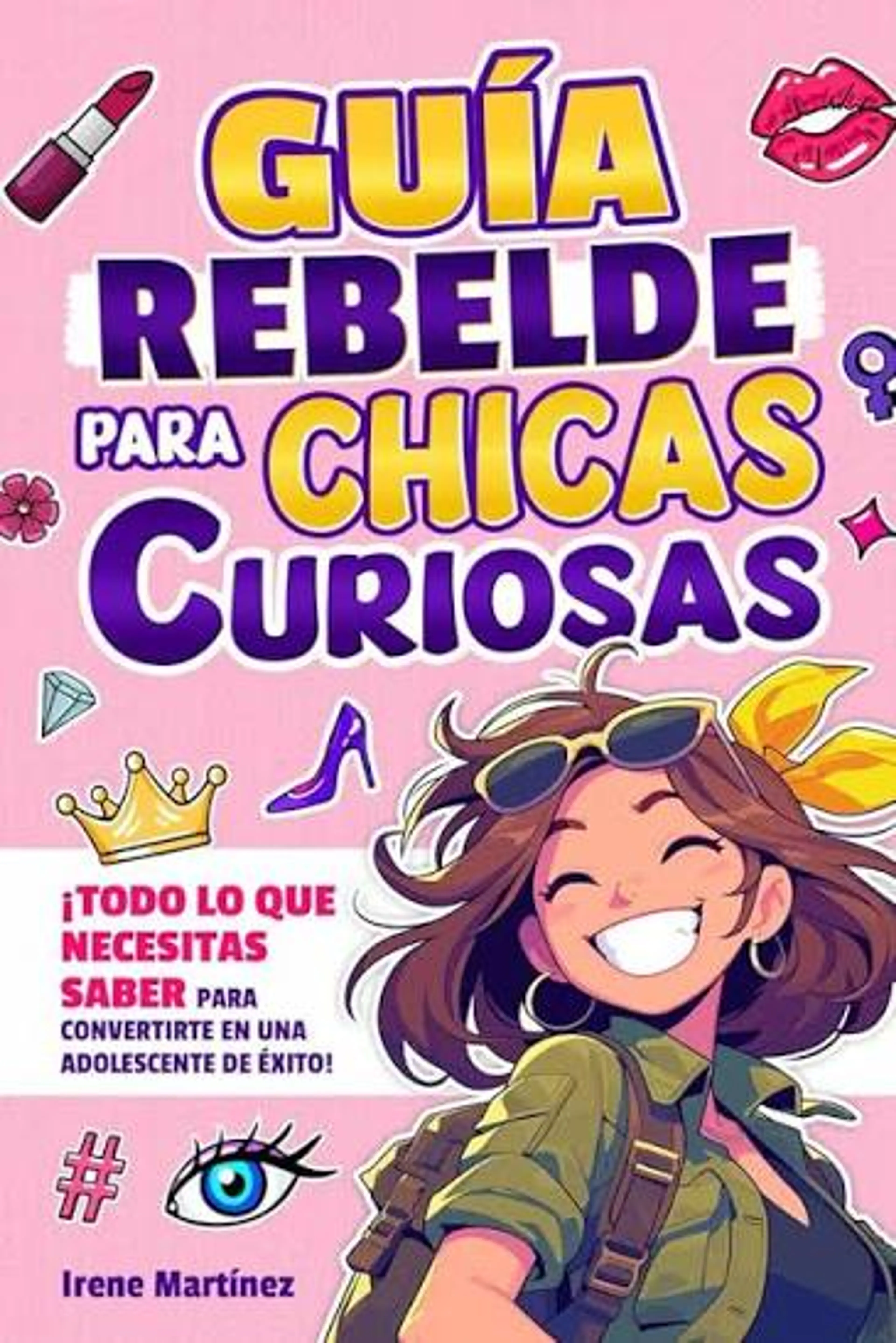 GUIA REBELDE PARA CHICAS CURIOSAS