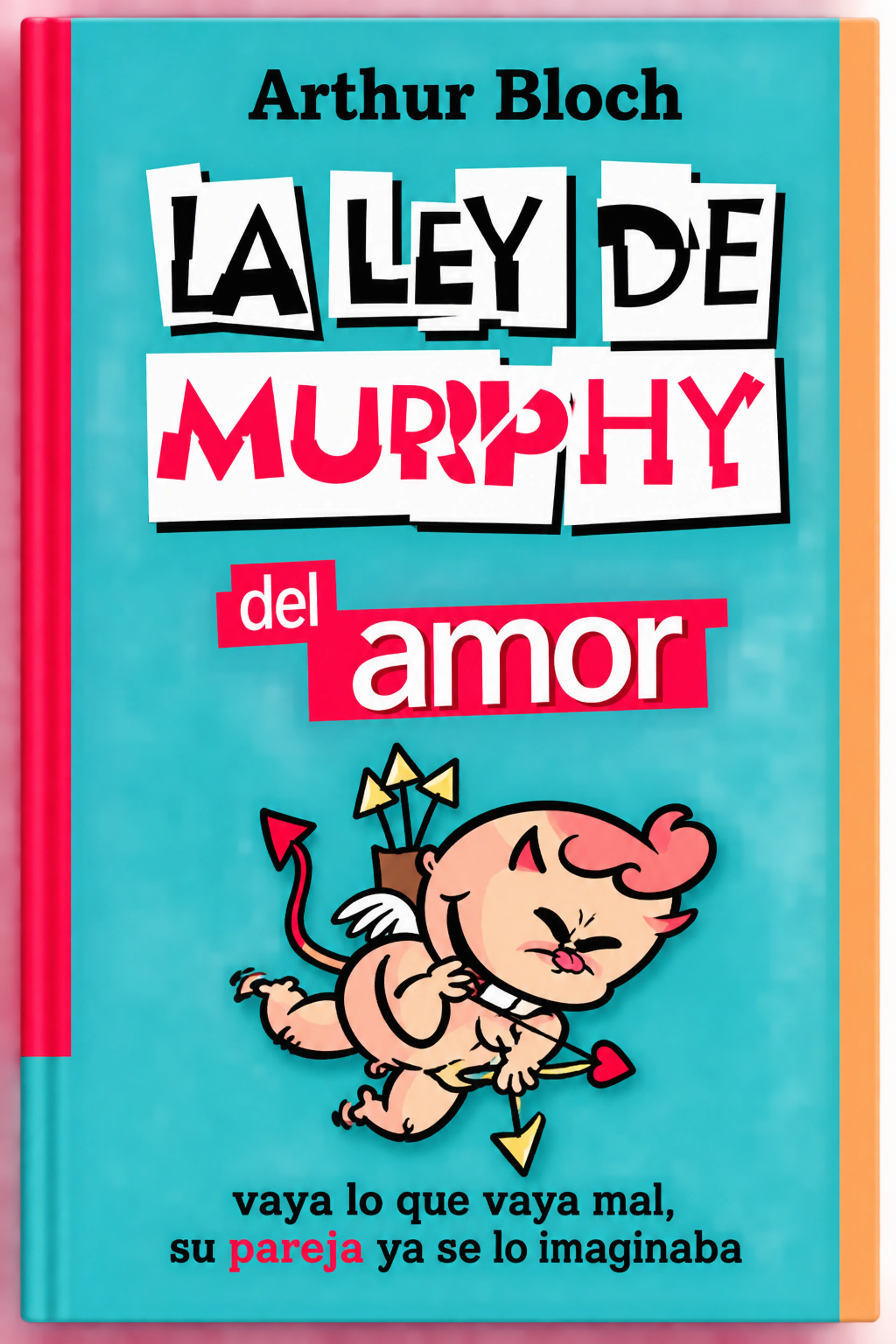 LA LEY DE MURPHY DEL AMOR