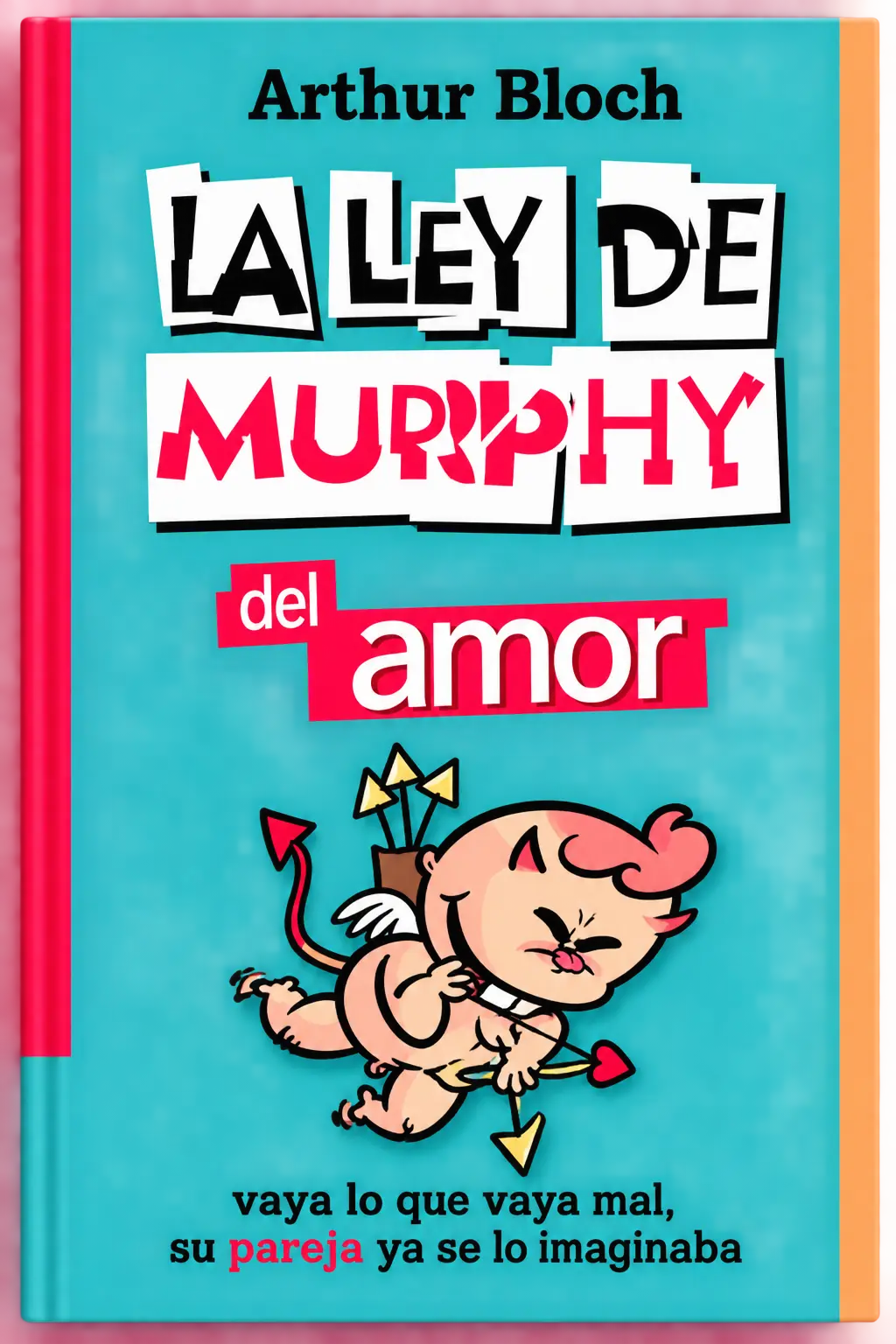 LA LEY DE MURPHY DEL AMOR