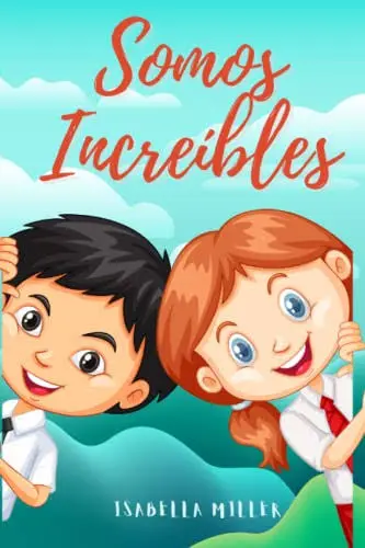 SOMOS INCREÍBLES
