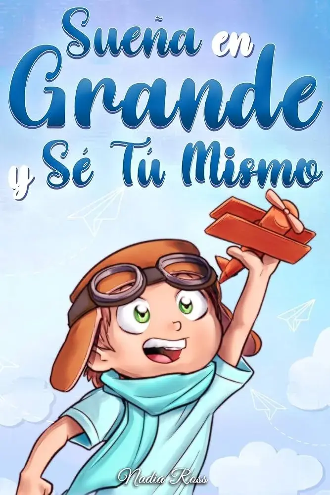 SUEÑA EN GRANDE Y SE TU MISMO