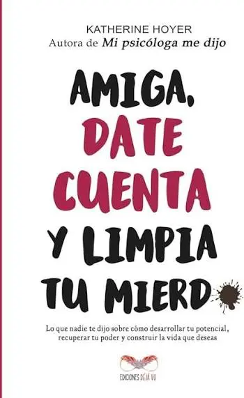AMIGA, DATE CUENTA Y LIMPIA TU MIERD*