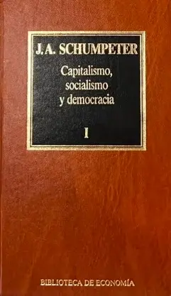 Capitalismo, Socialismo y Democracia I