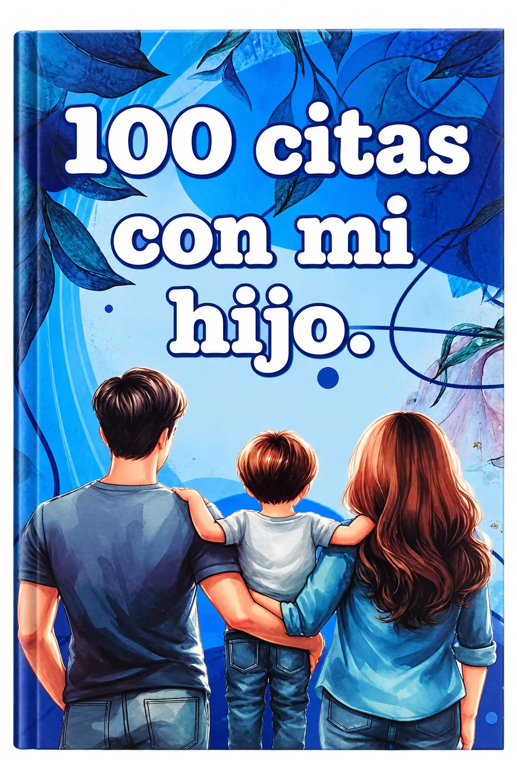 100 CITAS CON MI HIJO