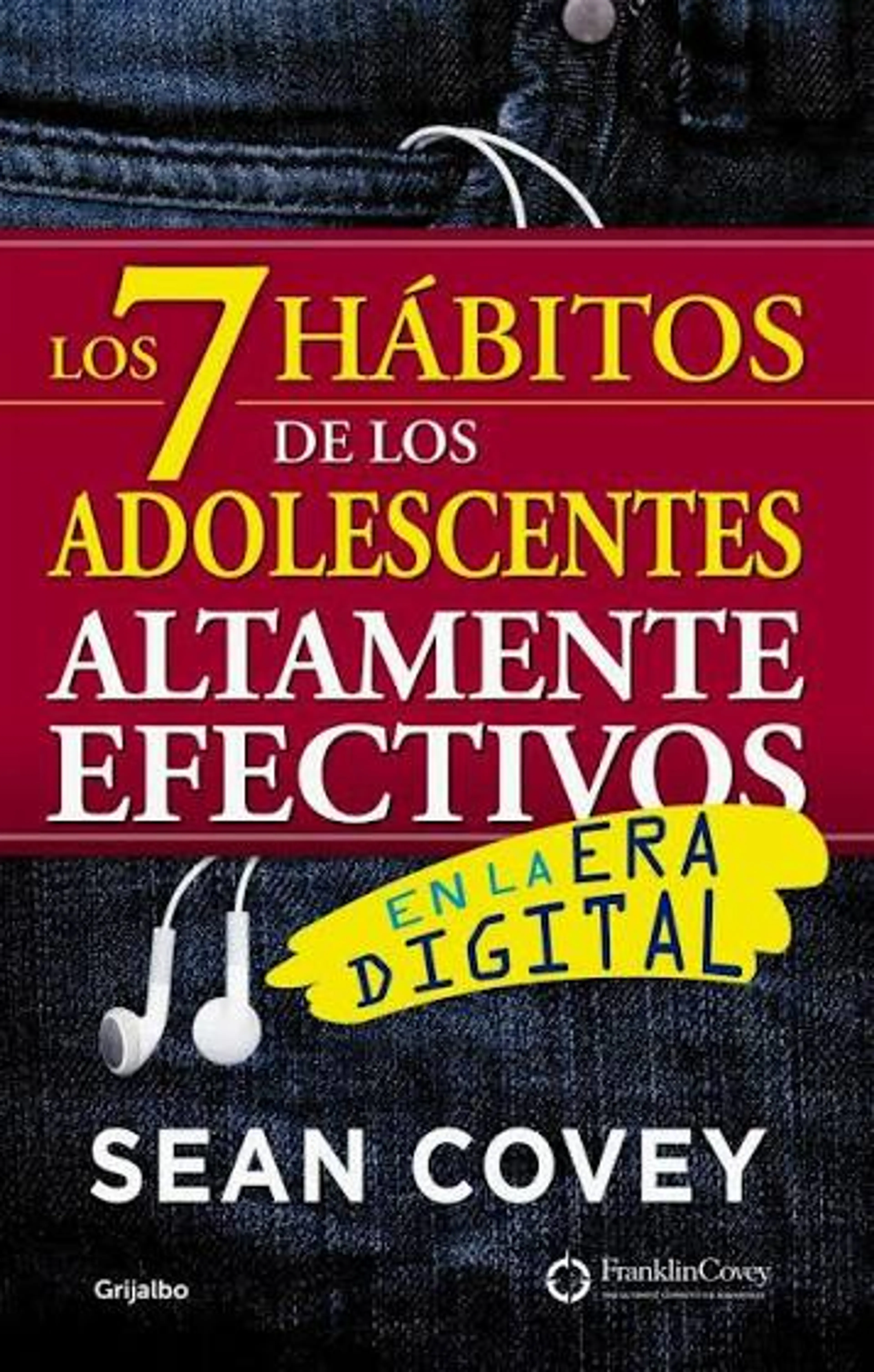 LOS 7 HABITOS DE LOS ADOLESCENTES ALTAMENTE EFECTIVOS