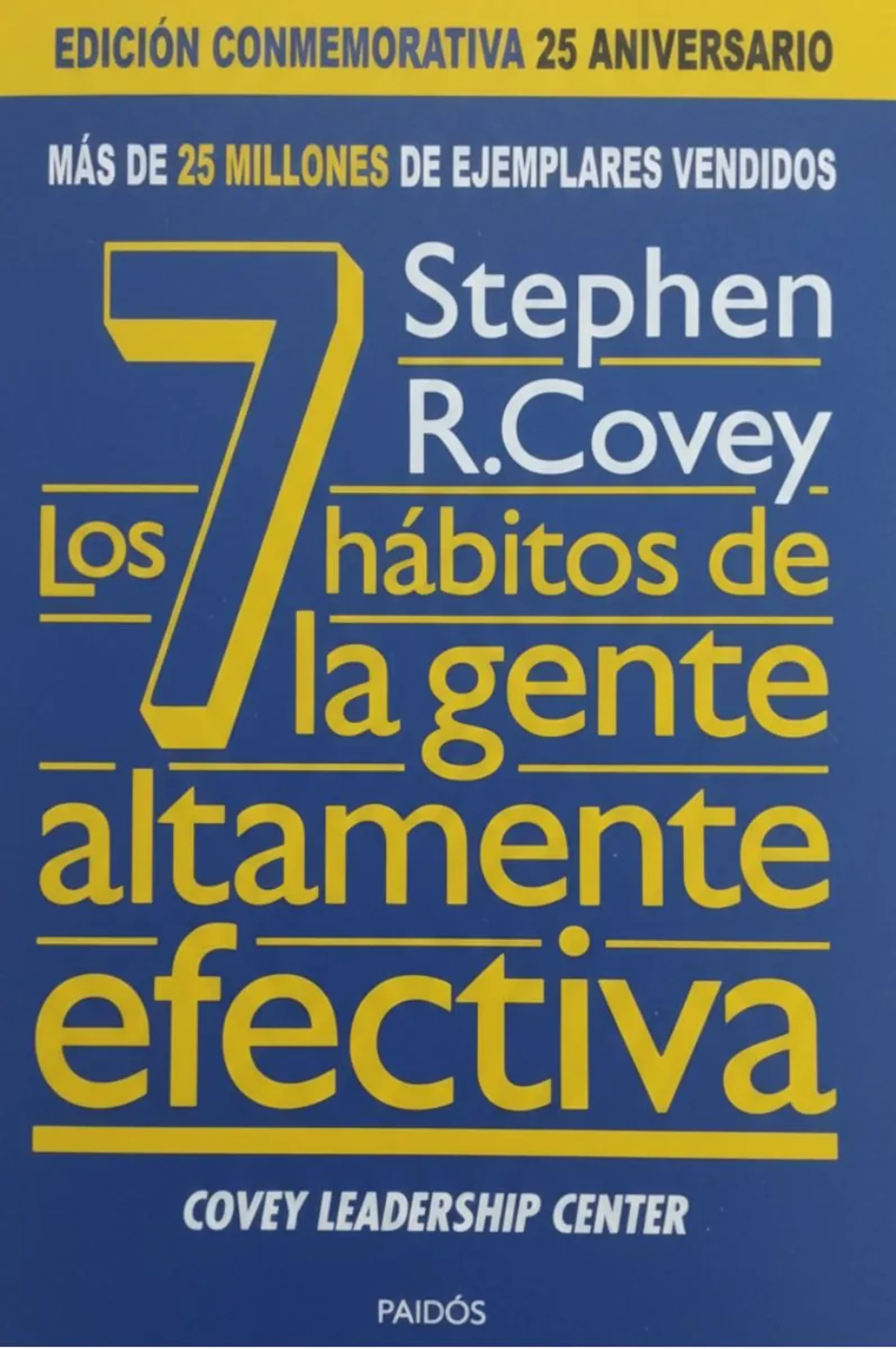 Los 7 habitos de la gente altamente efectiva