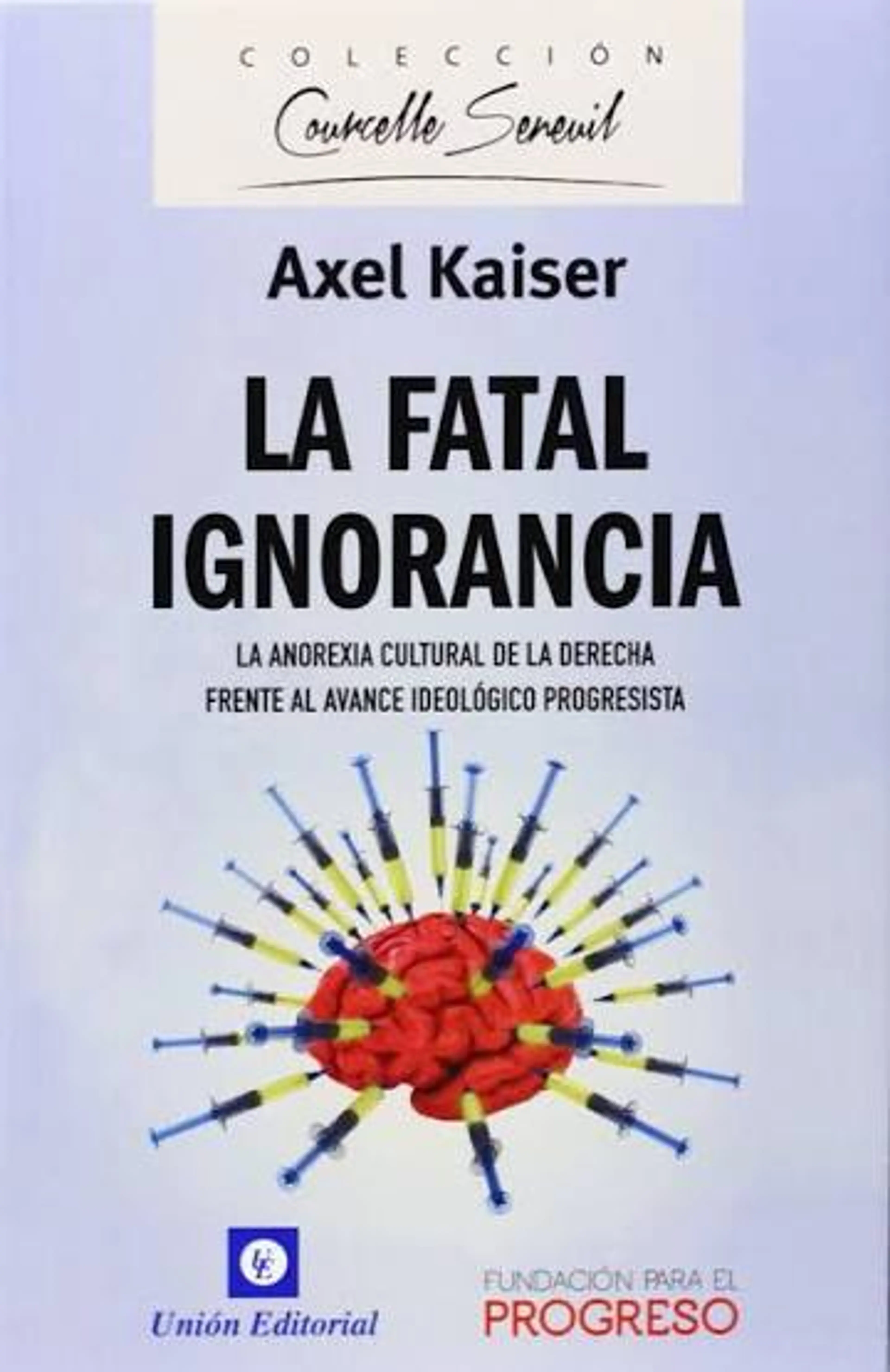 LA FALTAL IGNORANCIA