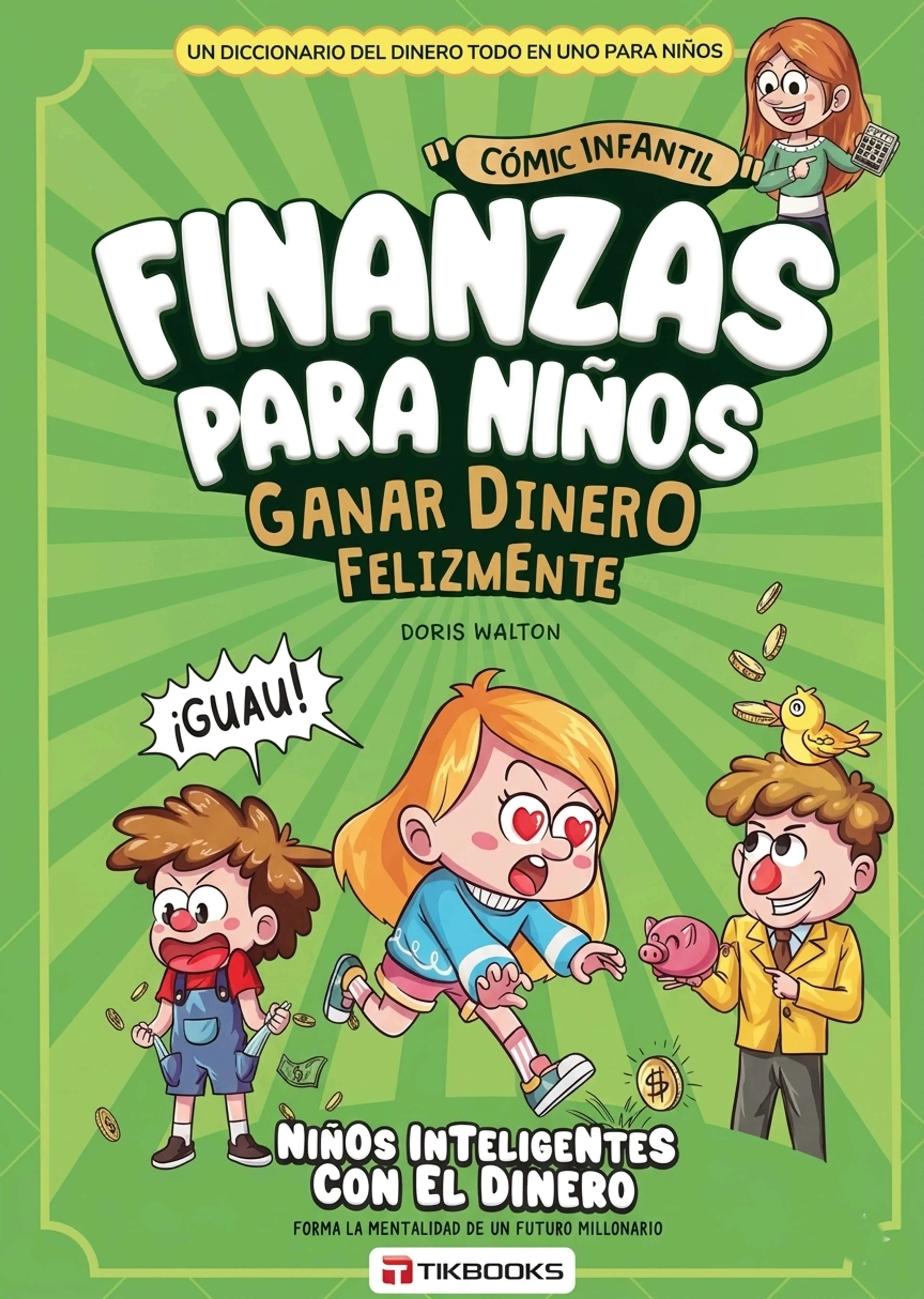 Finanzas para Niños: Ganar Dinero Felizmente
