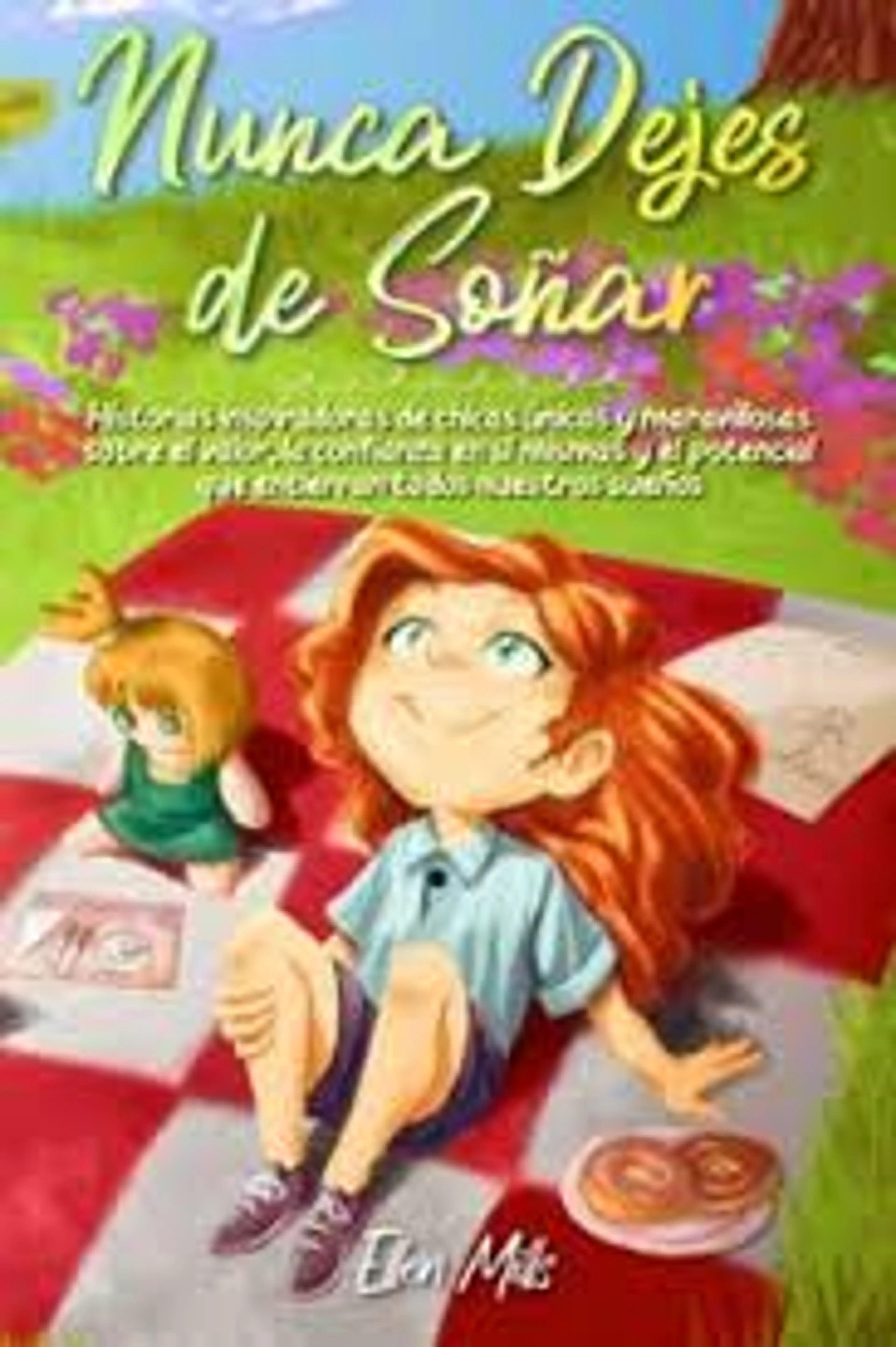 NUNCA DEJES DE SOÑAR CHICAS