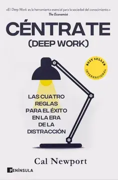 Centrate (enfocate) Deep Work