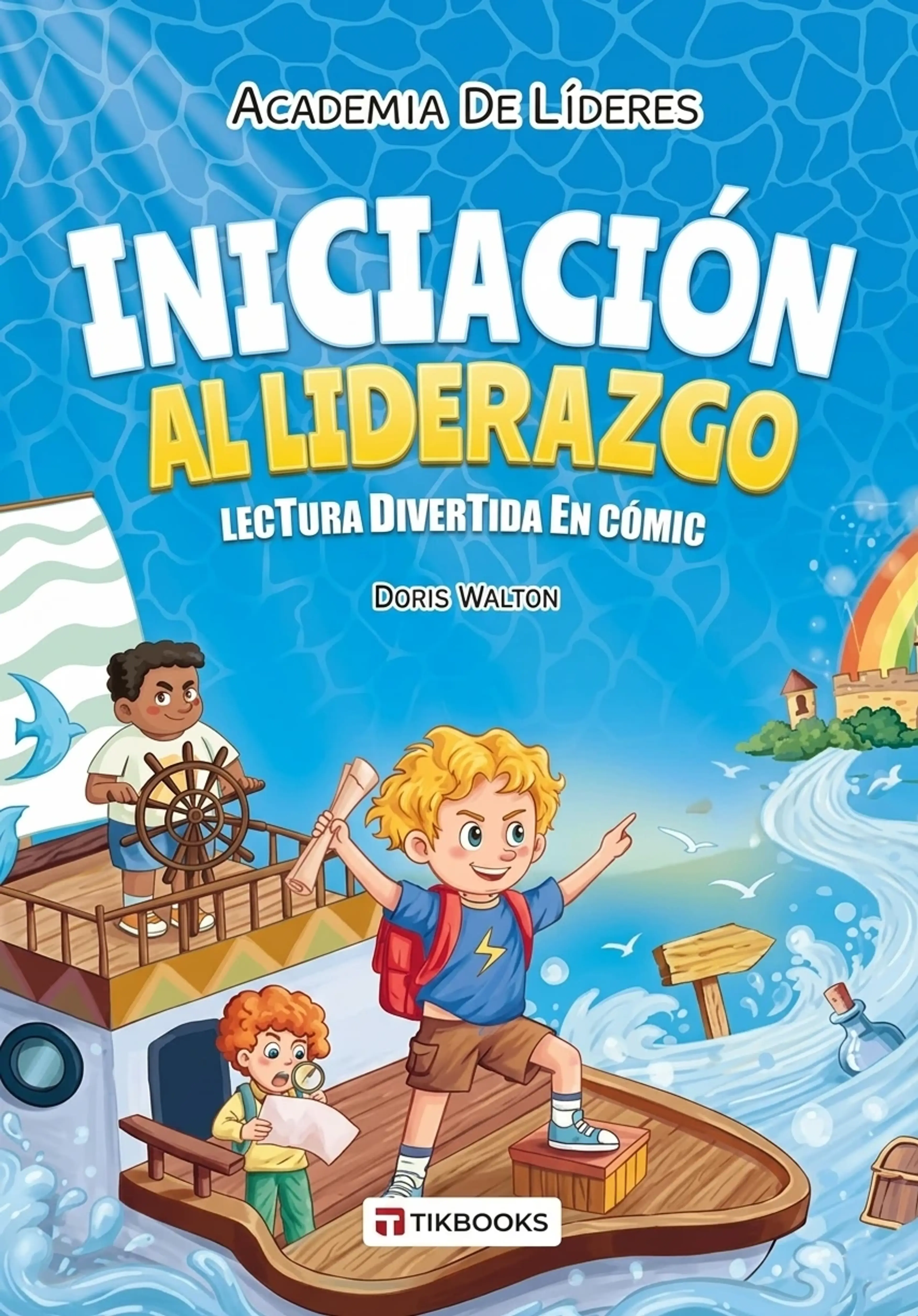 Iniciación al liderazgo: Lectura divertida en comic