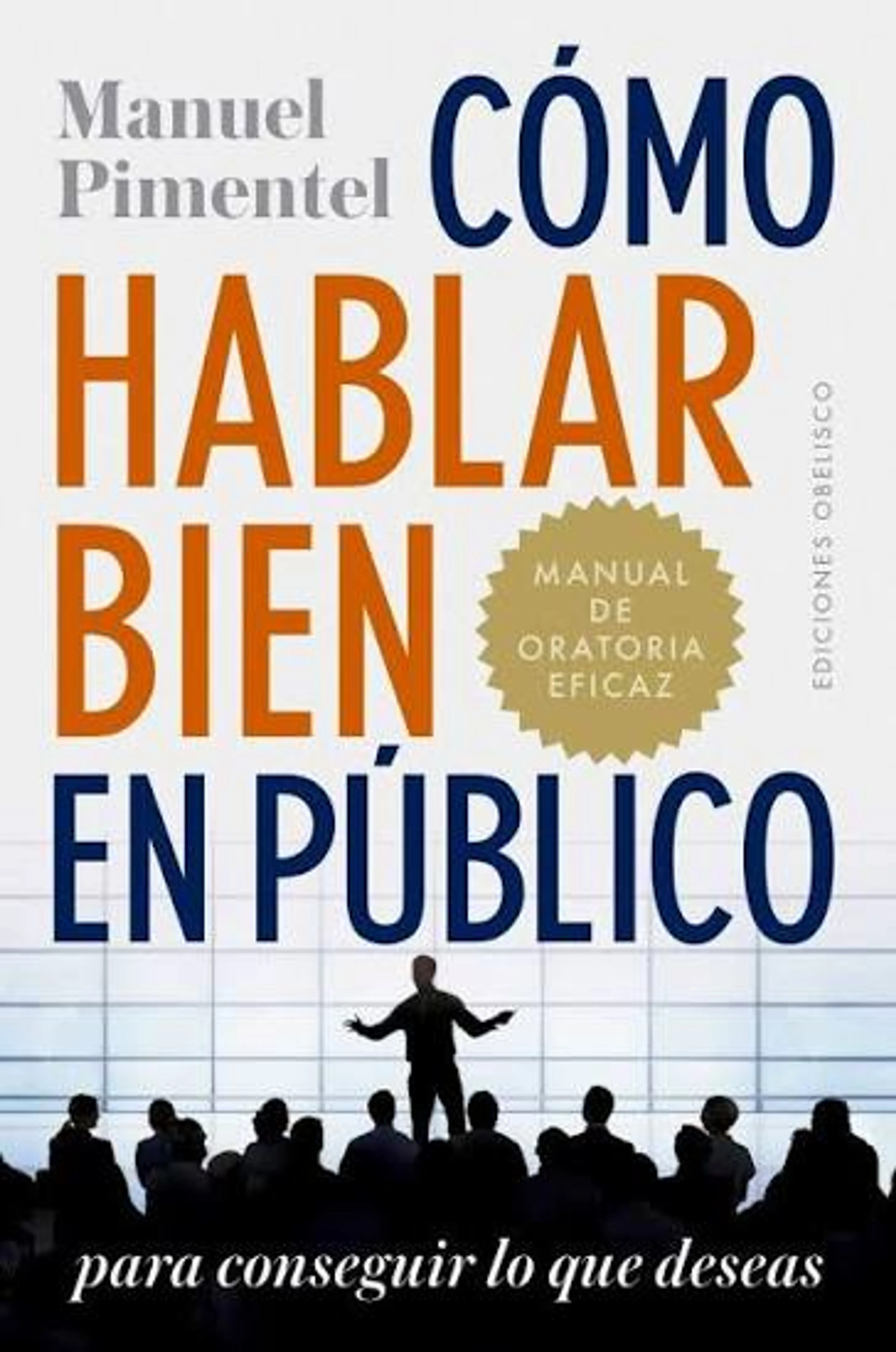 COMO HABLAR BIEN EN PUBLICO E INFLUIR A LAS PERSONAS