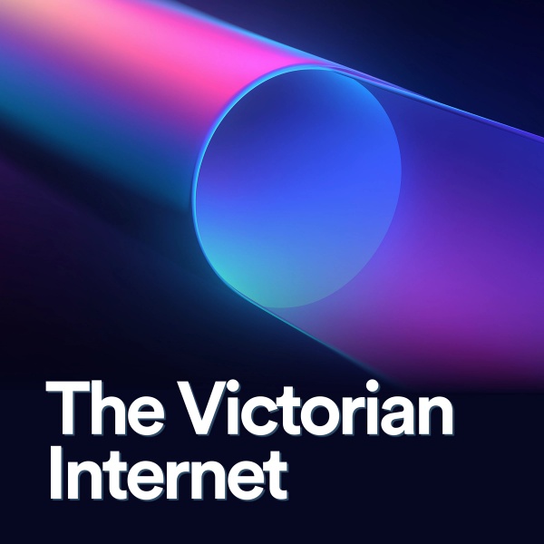 The Victorian Internet - Internet Origins Episode Cover