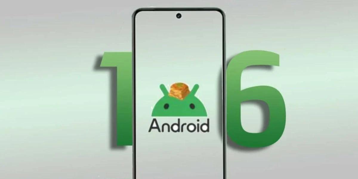 Android 16 כבר כאן